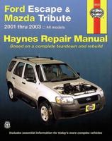 Ford Escape, Mazda Tribute & Mercury Mariner Automotive Repair Manual