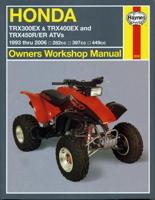 Honda TRX300EX, TRX400X/EX, TRX450R/ER ATV Service and Repair Manual