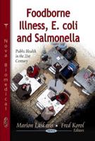 Foodborne Illness, E.Coli & Salmonella