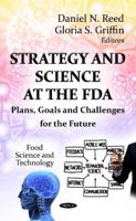 Strategy and Science at the FDA