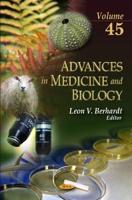 Advances in Medicine & Biology. Volume 45