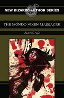 The Mondo Vixen Massacre