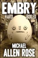 Embry: Hard-boiled