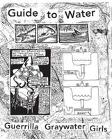 Guerrilla Graywater Girls Guide to Water