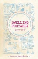 Dwelling Portably, 2009-2015