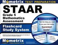 Staar Grade 5 Mathematics Assessment Flashcard Study System