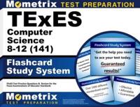 TExES Computer Science 8-12 (141) Flashcard Study System