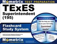 TExES Superintendent (195) Flashcard Study System