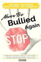 Never Be Bullied Again