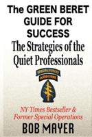The Green Beret Guide for Success
