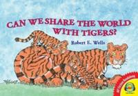 Can We Share the World With Tigers?