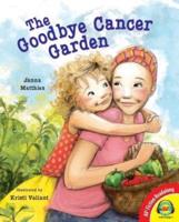 The Goodbye Cancer Garden