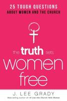 The Truth Sets Women Free