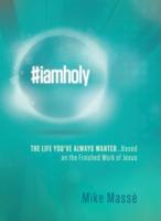 #Iamholy