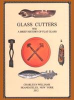 Glass Cutters with a Brief History of Flat Glass