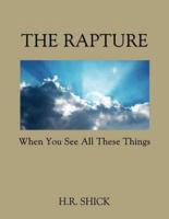 The Rapture - When You See All These Things