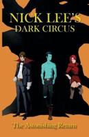 Dark Circus: The Astonishing Return