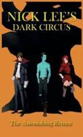 Dark Circus: The Astonishing Return
