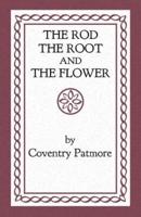 The Rod, the Root and the Flower