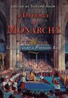 A Defence of Monarchy