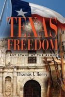 Texas Freedom: Last Stand at the Alamo