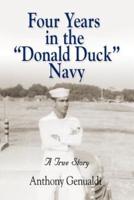 Four Years in the Donald Duck Navy