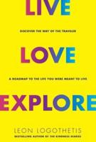 Live Love Explore