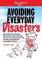 Avoiding Everyday Disasters