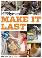 Family Handyman Make It Last