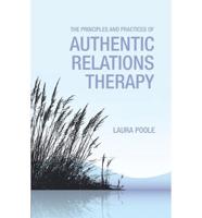 The Principles and Practices of Authentic Relations Therapy