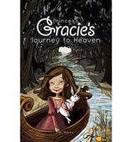 Princess Gracie's Journey to Heaven