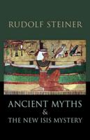 Ancient Myths & The New Isis Mystery
