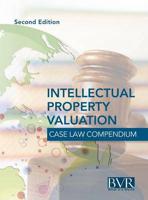 BVR's Intellectual Property Valuation Case Law Compendium