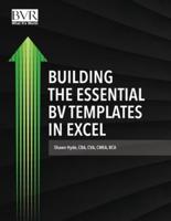 Building the Essential BV Templates in Excel