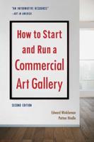 How to Start and Run a Commercial Art Gallery