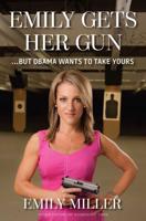 Emily Gets Her Gun-- But Obama Wants to Take Yours