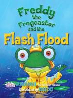 Freddy the Forecaster and the Flash Flood