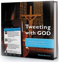 Tweeting With God