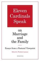 Eleven Cardinals Speak on Marriage and the Family