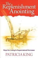The Replenishment Anointing