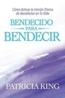 Bendecido Para Bendecir