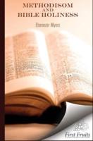 Methodism and Bible Holiness