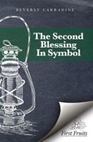 The Second Blessing in Symbol