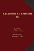 The Romance of a Consecrated Life