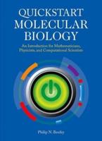 QuickStart Molecular Biology: An Introductory Course for Mathematicians, Physicists, and Engineers