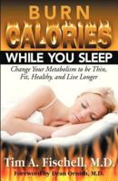 Burn Calories While You Sleep