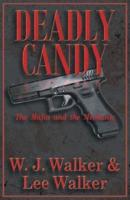 Deadly Candy