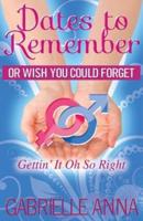 Dates to Remember or Wish You Could Forget