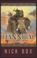 Hannibal and His War With Rome