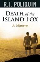 Death of the Island Fox a Mystery